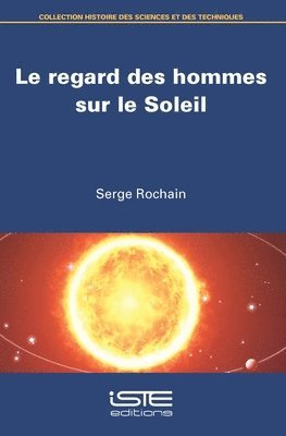 regard des hommes sur le Soleil