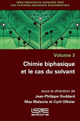 Jean-Philippe Goddard, Max Malacria - Chimie biphasique et le cas du solvant, Övrigt