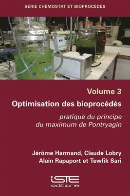 Jérôme Harmand, Claude Lobry - Optimisation des bioprocédés : Pratique du principe du maximum de Pontryagin, Övrigt