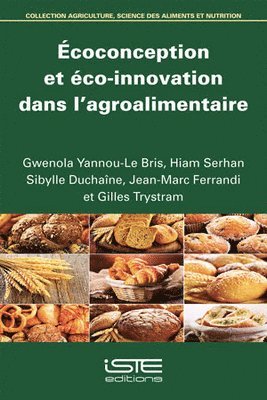 Gwenola Yannou-Le Bris, Hiam Serhan - Écoconception et éco-innovation dans l'agroalimentaire, Övrigt