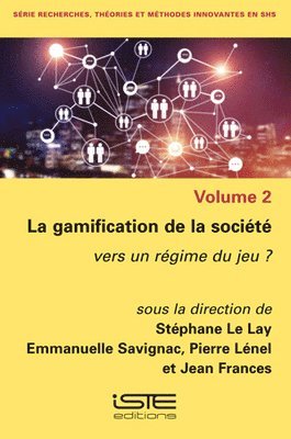 Stéphane Le Lay, Emmanuelle Savignac - gamification de la société, Övrigt