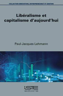 Paul-Jacques Lehmann - Libéralisme et capitalisme d'aujourd'hui, Övrigt