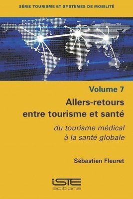 Sébastien Fleuret - Allers-retours entre tourisme et santé, Häftad. Tillgänglighet: Lägg i varukorg