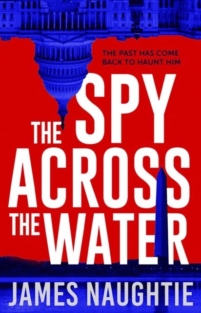 James Naughtie - Spy Across the Water, E-bok