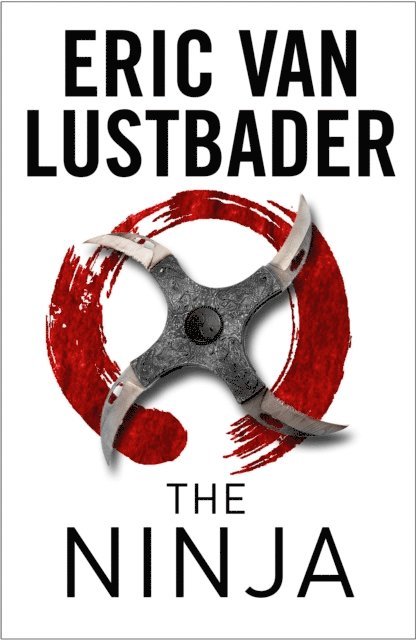 Eric Van Lustbader - Ninja, E-bok