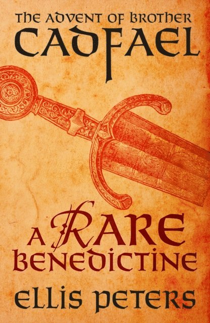 Ellis Peters - Rare Benedictine: The Advent Of Brother Cadfael, E-bok