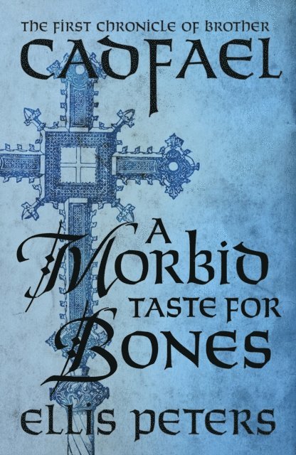 Ellis Peters - Morbid Taste For Bones, E-bok