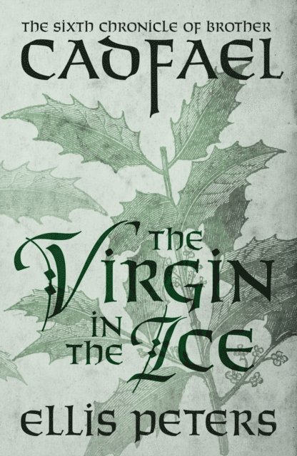 Ellis Peters - Virgin In The Ice, E-bok