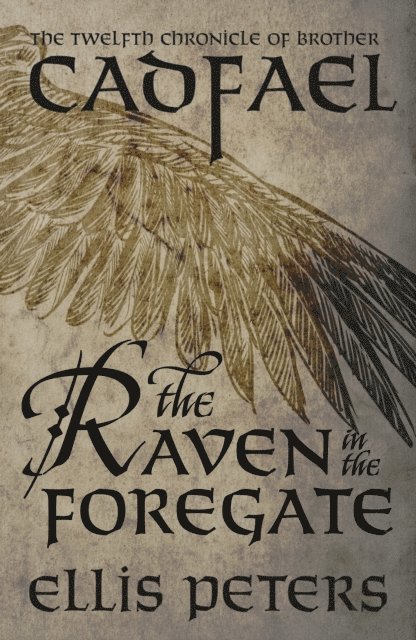 Ellis Peters - Raven In The Foregate, E-bok