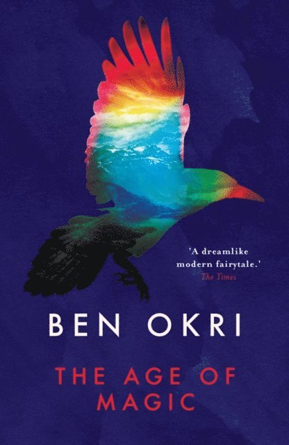Ben Okri - Age of Magic, E-bok