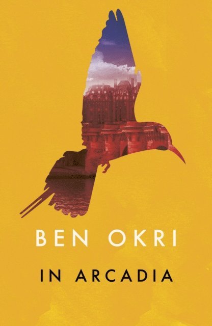 Ben Okri - In Arcadia, E-bok