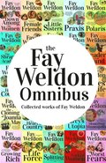 Fay Weldon Omnibus