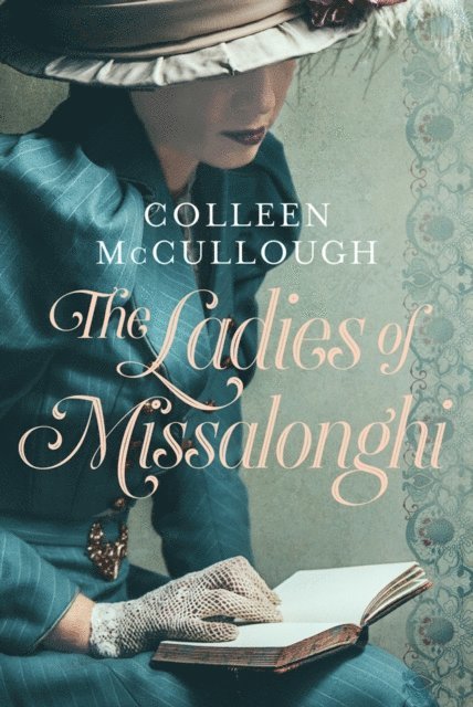 Colleen McCullough - Ladies of Missalonghi, E-bok