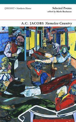 A.C. Jacobs, Merle Bachman, Anthony Rudolf - Nameless Country, Häftad