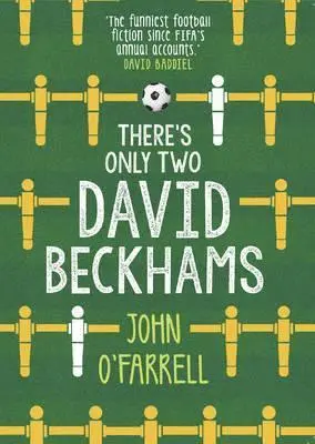 John O'Farrell - There's Only Two David Beckhams, Häftad