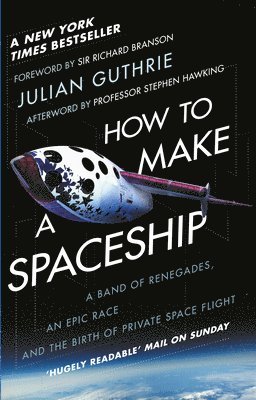 Julian Guthrie - How to Make a Spaceship, Häftad
