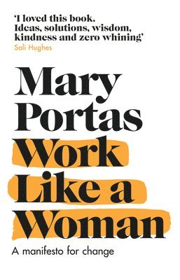 Mary Portas - Work Like a Woman, Häftad. Tillgänglighet: Lägg i varukorg