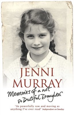 Jenni Murray - Memoirs Of A Not So Dutiful Daughter, Häftad