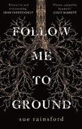 Follow Me To Ground
