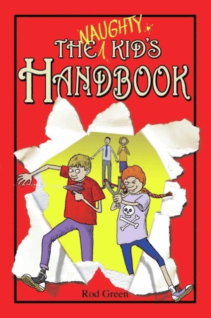 Rod Green - Naughty Kid's Handbook, E-bok