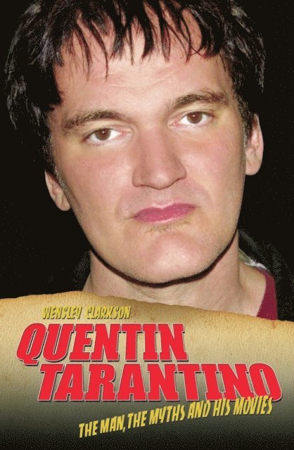 Wensley Clarkson - Quentin Tarantino - The Man, The Myths and the Movies, E-bok. Tillgänglighet: Lägg i varukorg