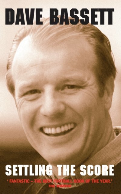 Dave Bassett - Dave Bassett - Settling the Score, E-bok