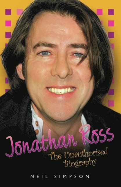 Neil Simpson - Jonathan Ross - The Unauthorised Biography, E-bok