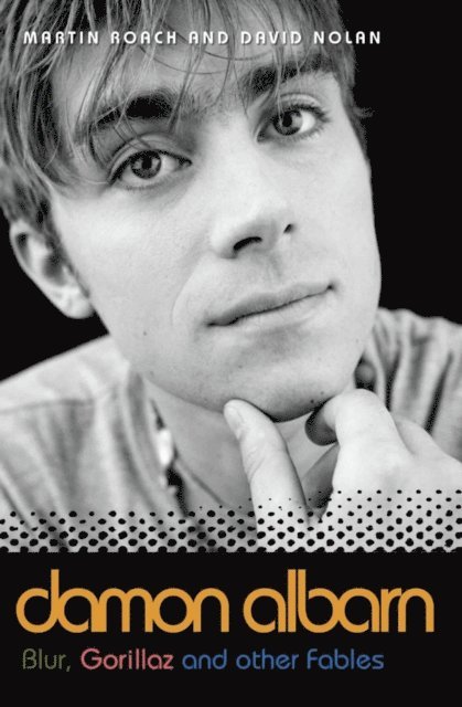 Martin Roach - Damon Albarn - Blur, Gorillaz and Other Fables, E-bok