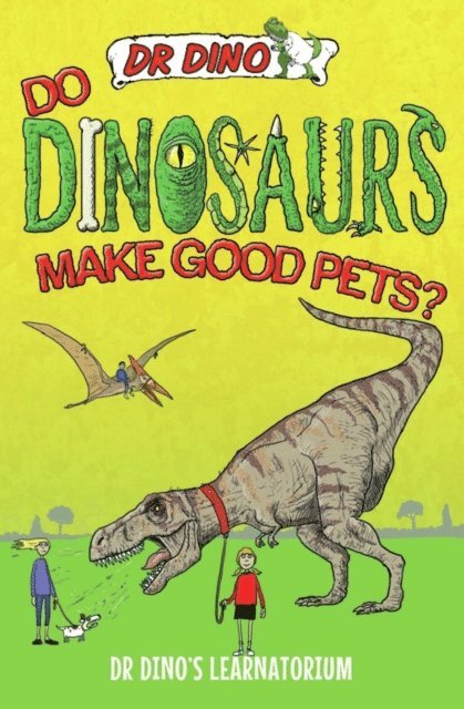 Chris Mitchell - Do Dinosaurs Make Good Pets?, E-bok