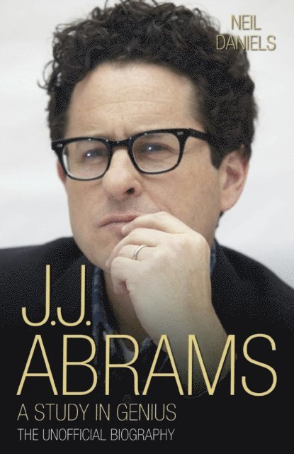 Neil Daniels - JJ Abrams - A Study in Genius, E-bok
