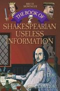 The Book of Shakespearian Useless Information