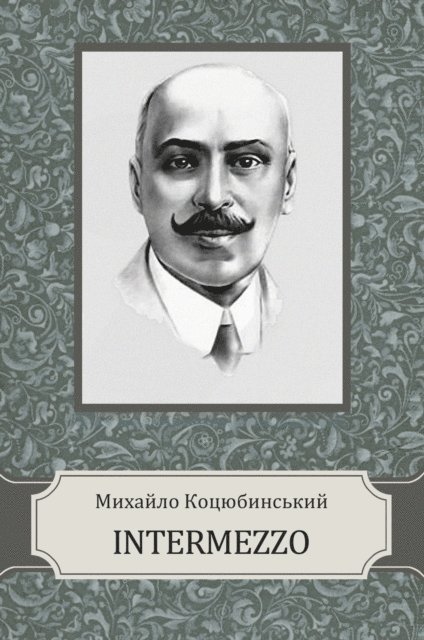 Myhajlo  Kocjubynskyj - Intermezzo, E-bok