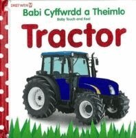 Babi Cyffwrdd a Theimlo: Tractor / Baby Touch and Feel: Tractor, Inbunden