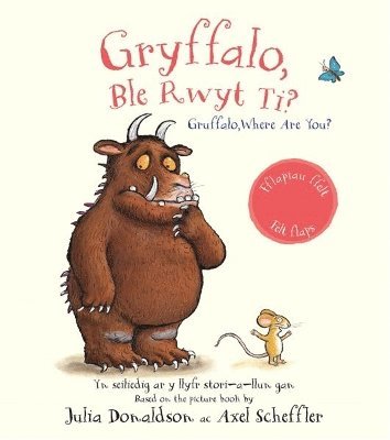 Julia Donaldson - Gryffalo, Ble Rwyt Ti? / Gruffalo, Where Are You?, Inbunden