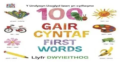 Dref Wen - Y Lindysyn Llwglyd Iawn yn cyflwyno 100 Gair Cyntaf (First Words), Kartonnage. Tillgänglighet: Lägg i varukorg