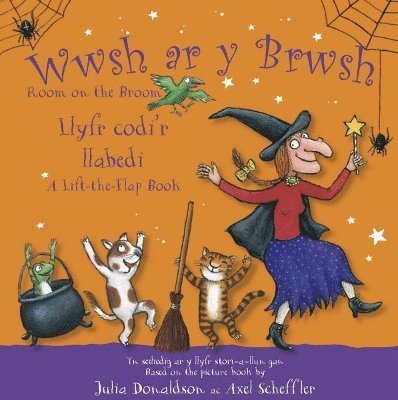 Julia Donaldson - Wwsh ar y Brwsh - Llyfr codi'r llabedi / Room on the Broom - A lift-the-flap book, Kartonnage