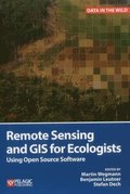 Remote Sensing and GIS for Ecologists