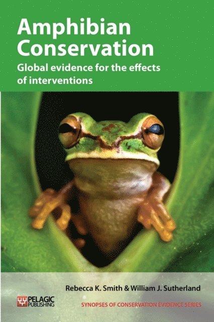 William J. Sutherland, Rebecca K. Smith - Amphibian Conservation, E-bok