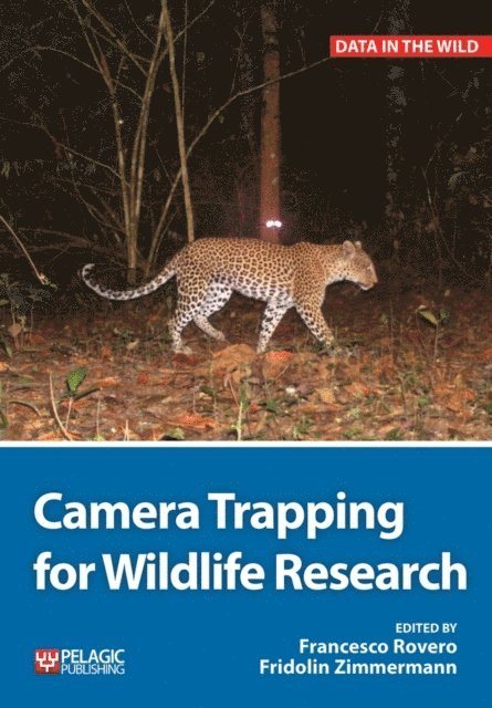 Fridolin Zimmermann, Francesco Rovero - Camera Trapping for Wildlife Research, E-bok