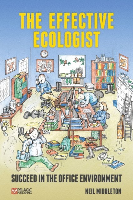 Neil Middleton - Effective Ecologist, E-bok