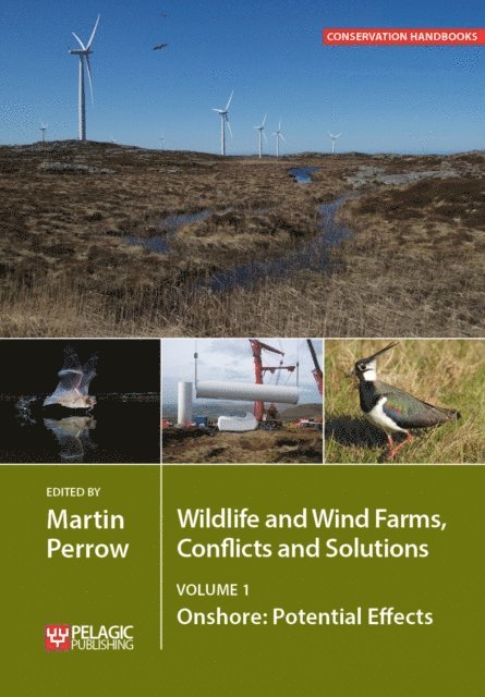 Martin Perrow - Wildlife and Wind Farms - Conflicts and Solutions, E-bok