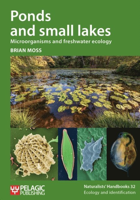 Brian Moss - Ponds and small lakes, E-bok