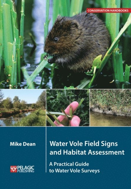 Mike Dean - Water Vole Field Signs and Habitat Assessment, E-bok