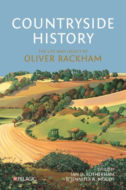 Jennifer A. Moody, Ian D. Rotherham - Countryside History, E-bok