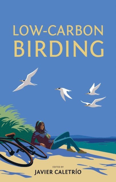 Javier Caletrio - Low-Carbon Birding, E-bok