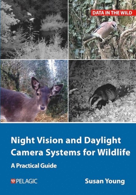 Susan Young - Night Vision and Daylight Camera Systems for Wildlife, E-bok