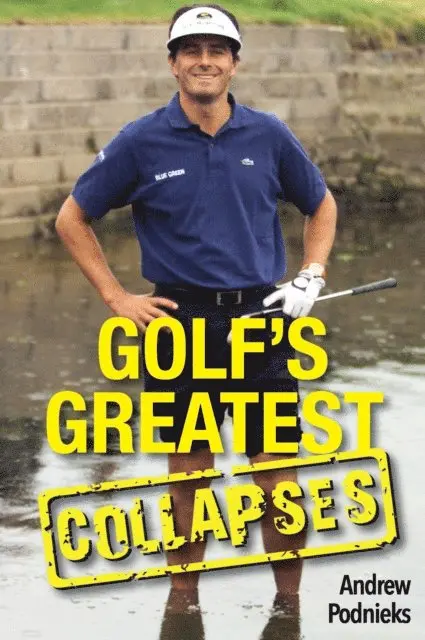 Andrew Podnieks - Golf's Greatest Collapses, E-bok. Tillgänglighet: Lägg i varukorg