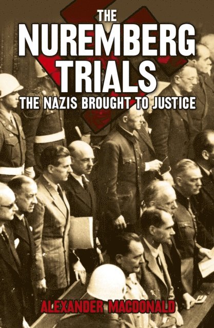 Alexander Macdonald - Nuremberg Trials, E-bok