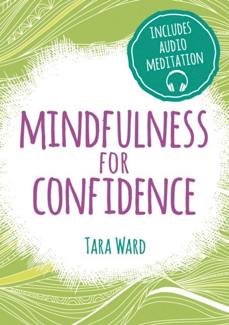 Tara Ward - Mindfulness for Confidence, E-bok