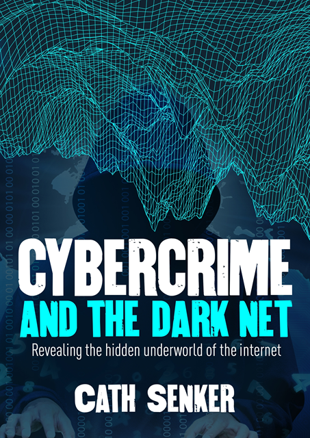 Cath Senker - Cybercrime and the Darknet, E-bok